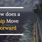 How does a Ship move Forward: